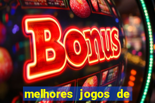 melhores jogos de casino online