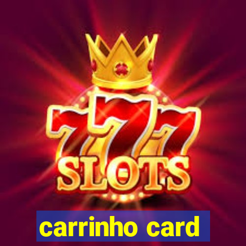 carrinho card