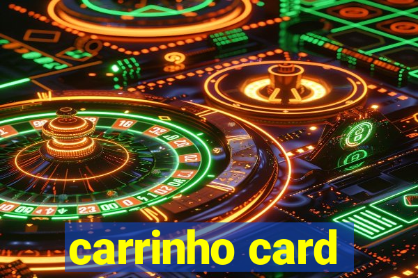 carrinho card