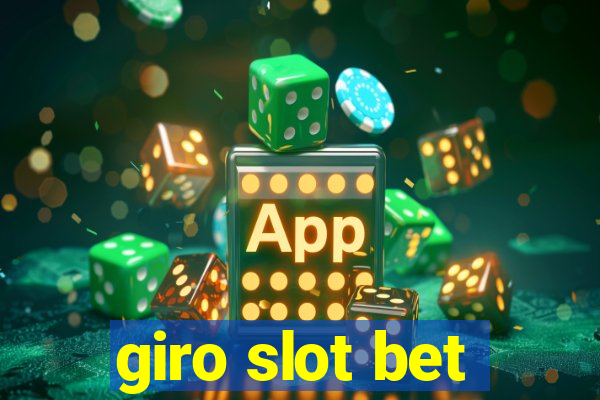 giro slot bet