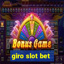 giro slot bet