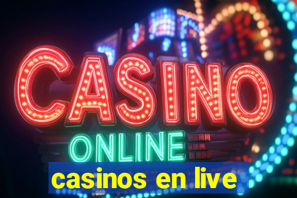 casinos en live