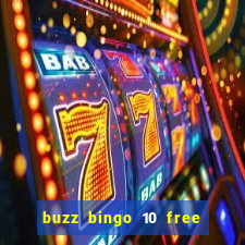 buzz bingo 10 free spins no deposit