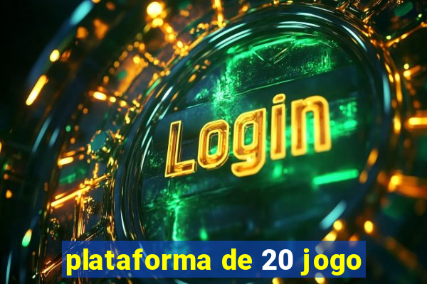 plataforma de 20 jogo