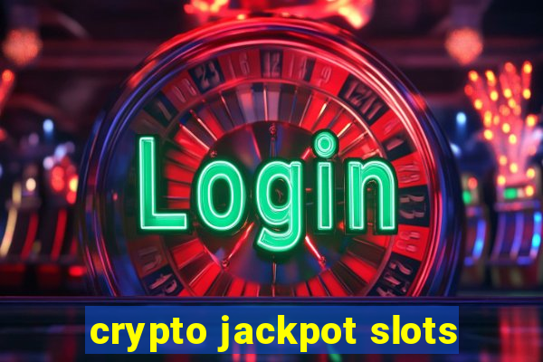 crypto jackpot slots