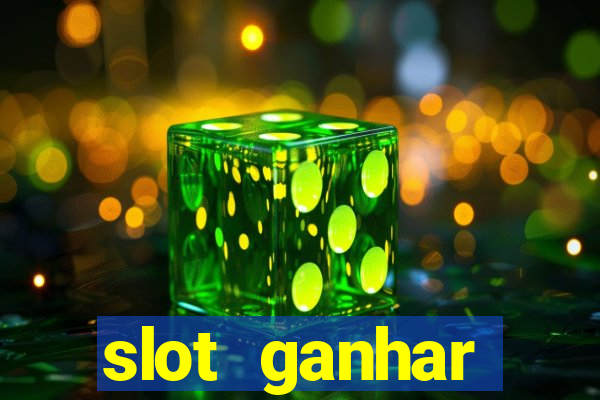 slot ganhar dinheiro no cadastro