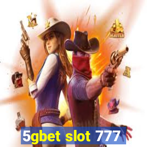 5gbet slot 777