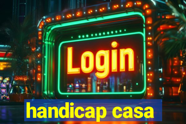 handicap casa