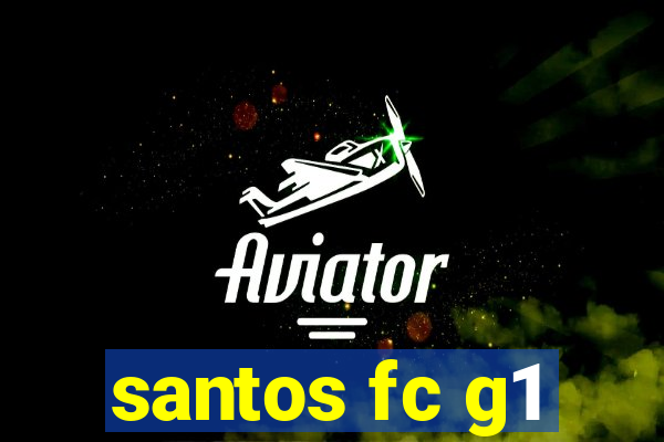 santos fc g1