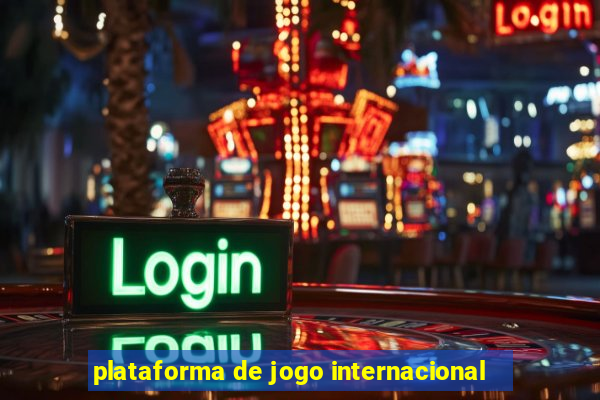 plataforma de jogo internacional