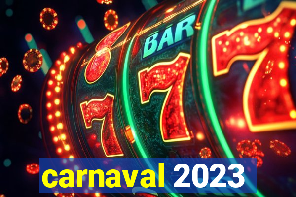 carnaval 2023