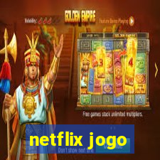 netflix jogo