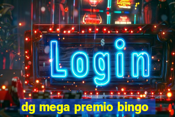 dg mega premio bingo