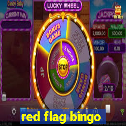 red flag bingo