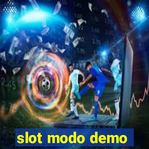 slot modo demo