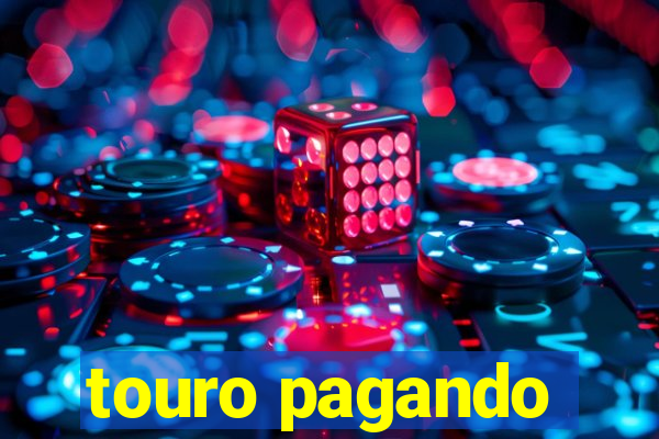 touro pagando