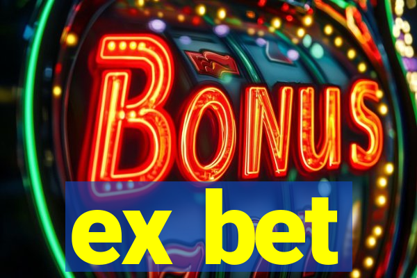 ex bet