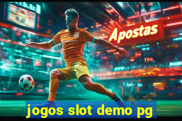 jogos slot demo pg