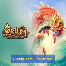 234vip.com 茅 confi谩vel