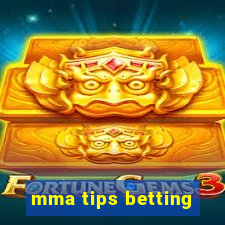 mma tips betting