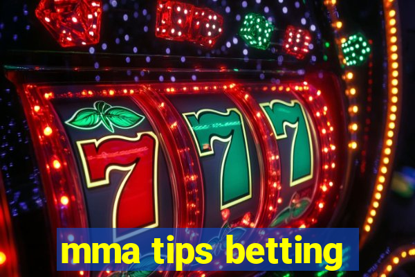 mma tips betting