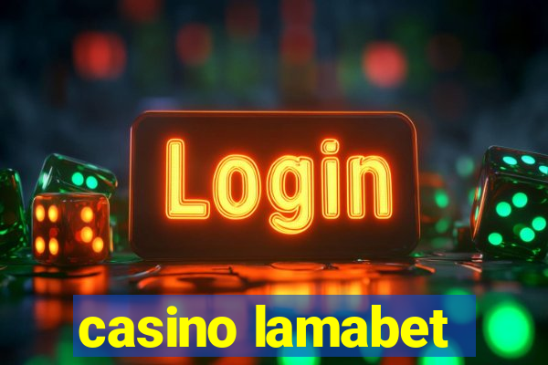 casino lamabet