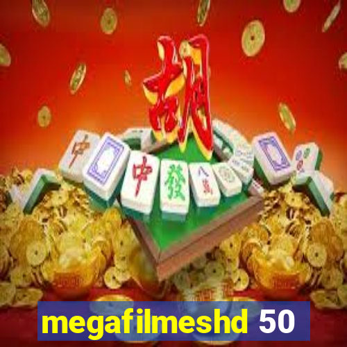 megafilmeshd 50