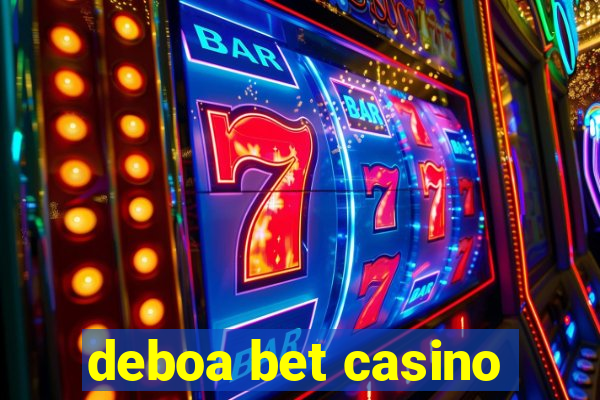 deboa bet casino