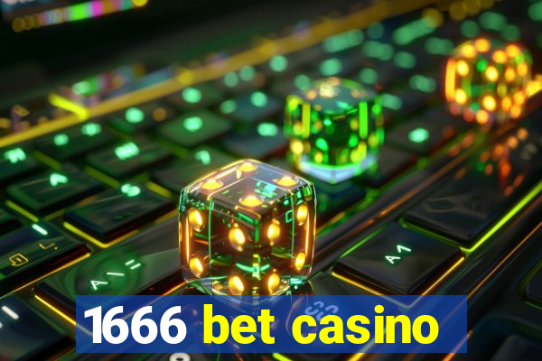 1666 bet casino