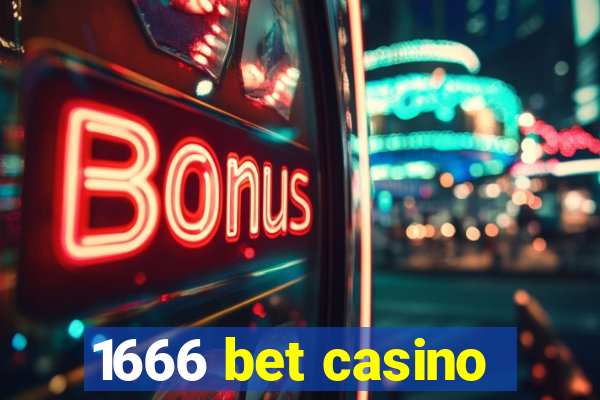 1666 bet casino