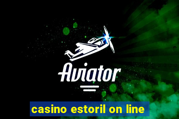 casino estoril on line