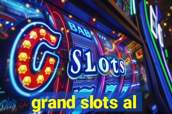 grand slots al