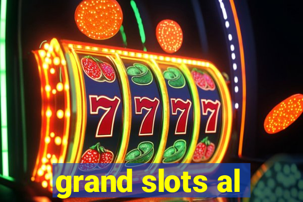 grand slots al