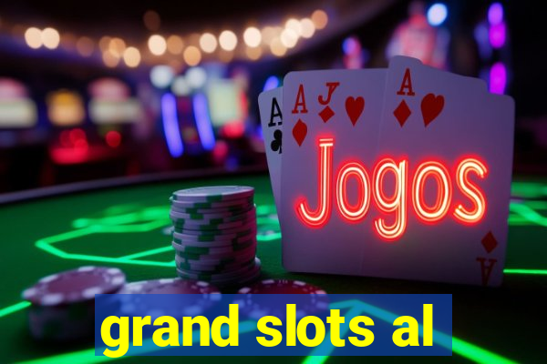 grand slots al