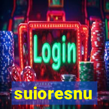 suioresnu