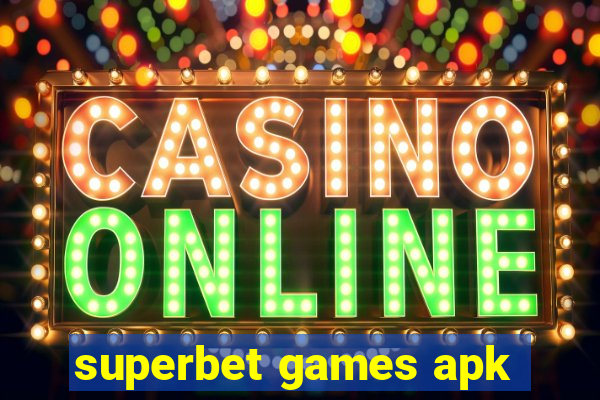 superbet games apk