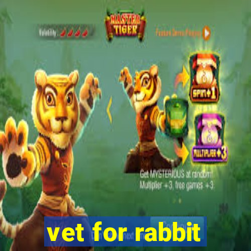 vet for rabbit