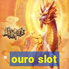 ouro slot