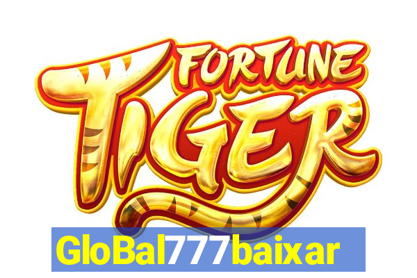 GloBal777baixar