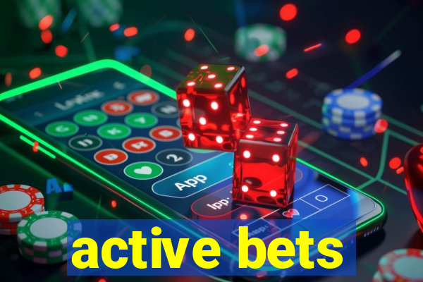 active bets