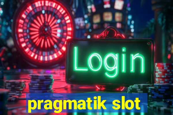 pragmatik slot