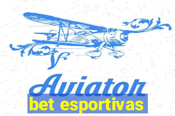 bet esportivas