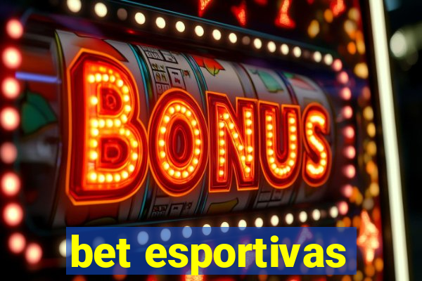 bet esportivas