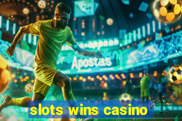 slots wins casino