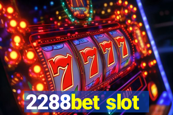 2288bet slot