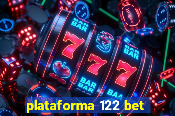 plataforma 122 bet