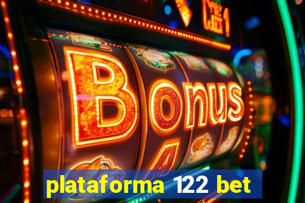 plataforma 122 bet