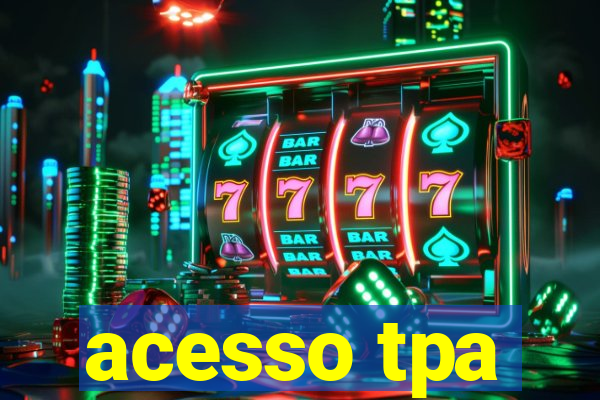 acesso tpa