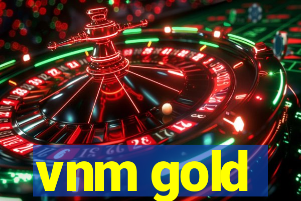 vnm gold