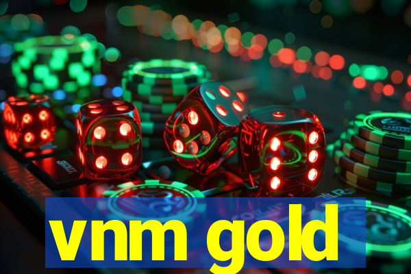 vnm gold